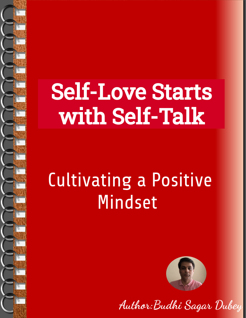 Self-Love Starts with Self-Talk: Cultivating a Positive Mindset