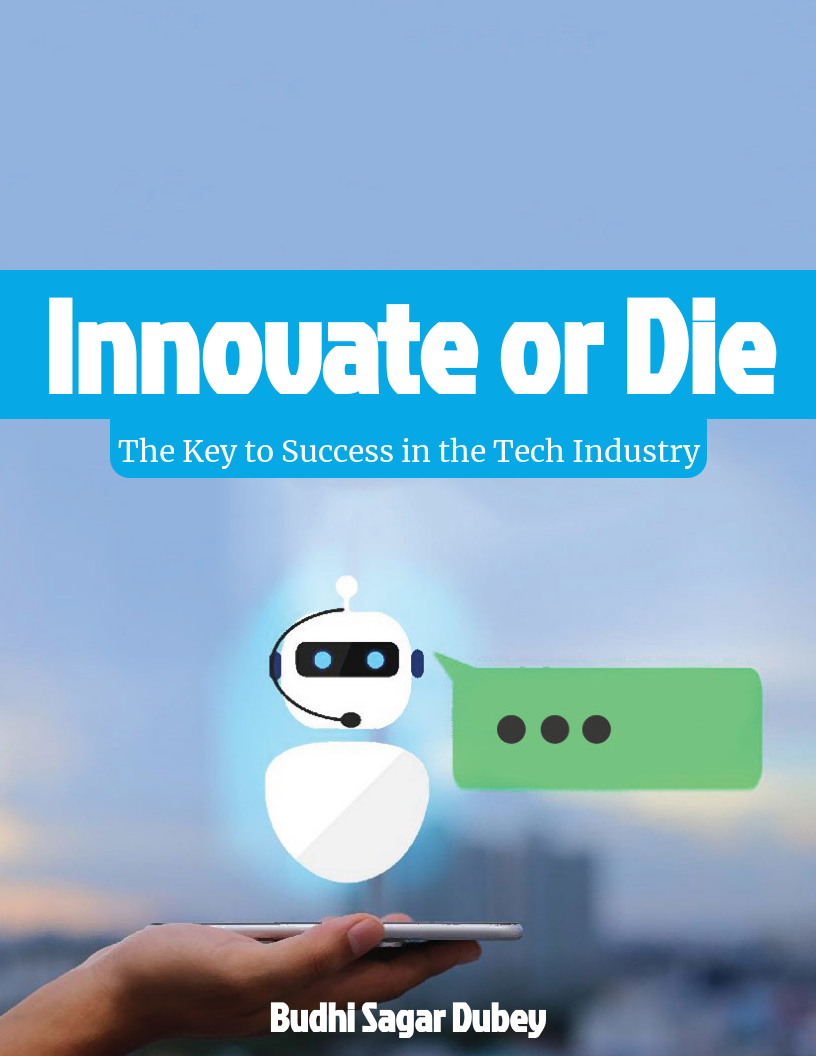 Innovate or Die: The Key to Success in the Tech Industry