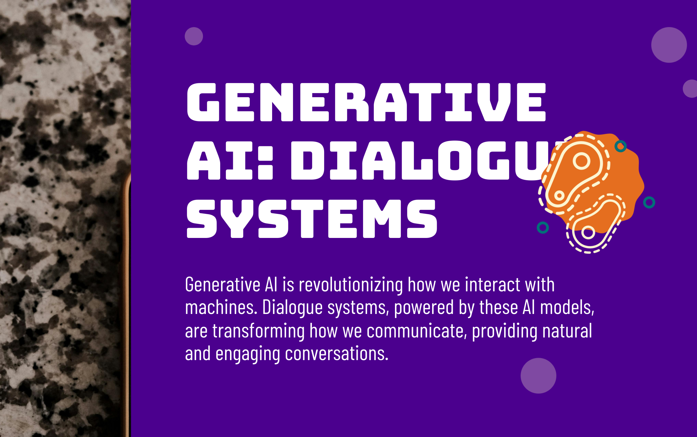 Generative AI: Dialogue Systems