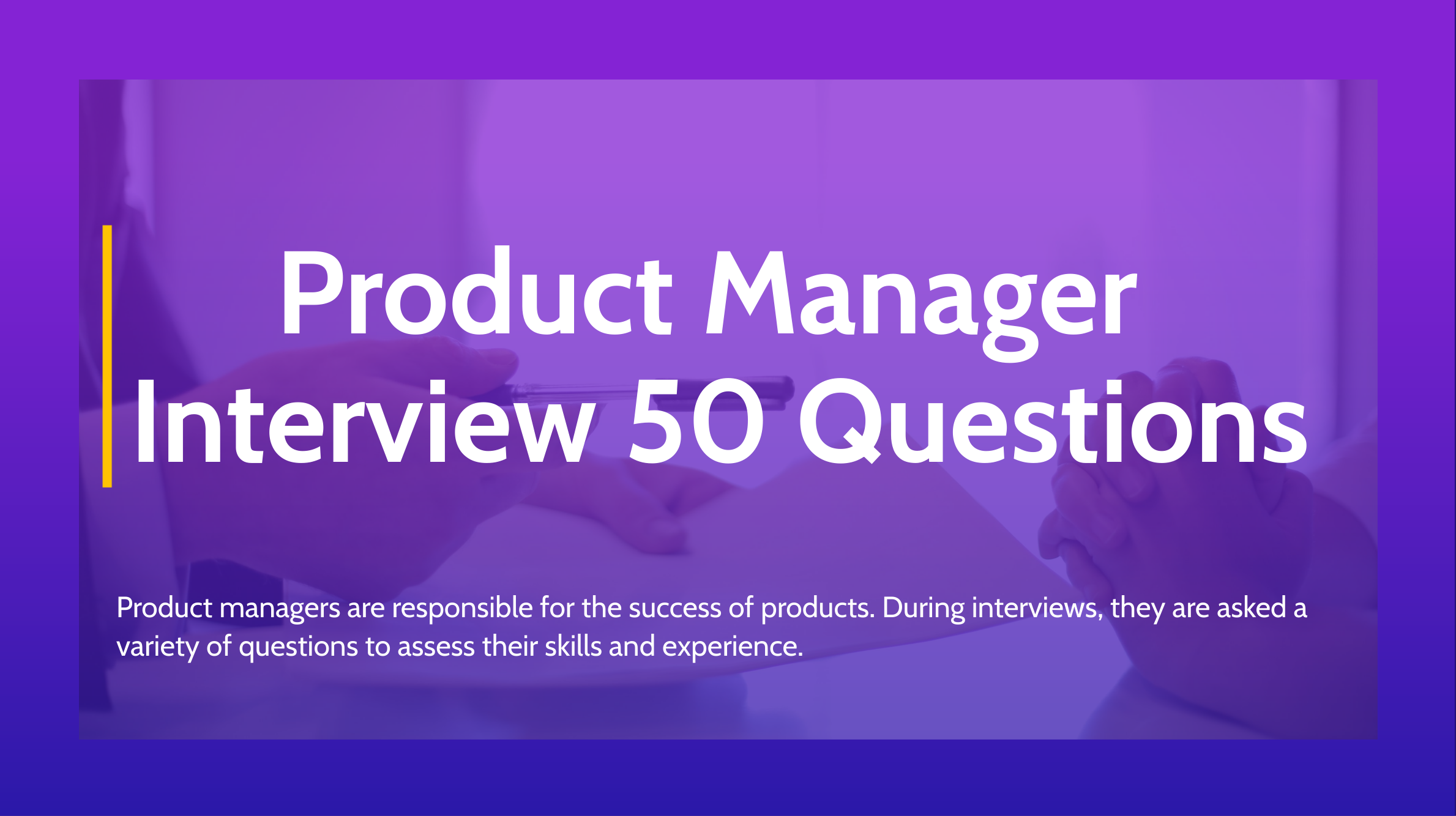 Product Manager Interview 50 Questions