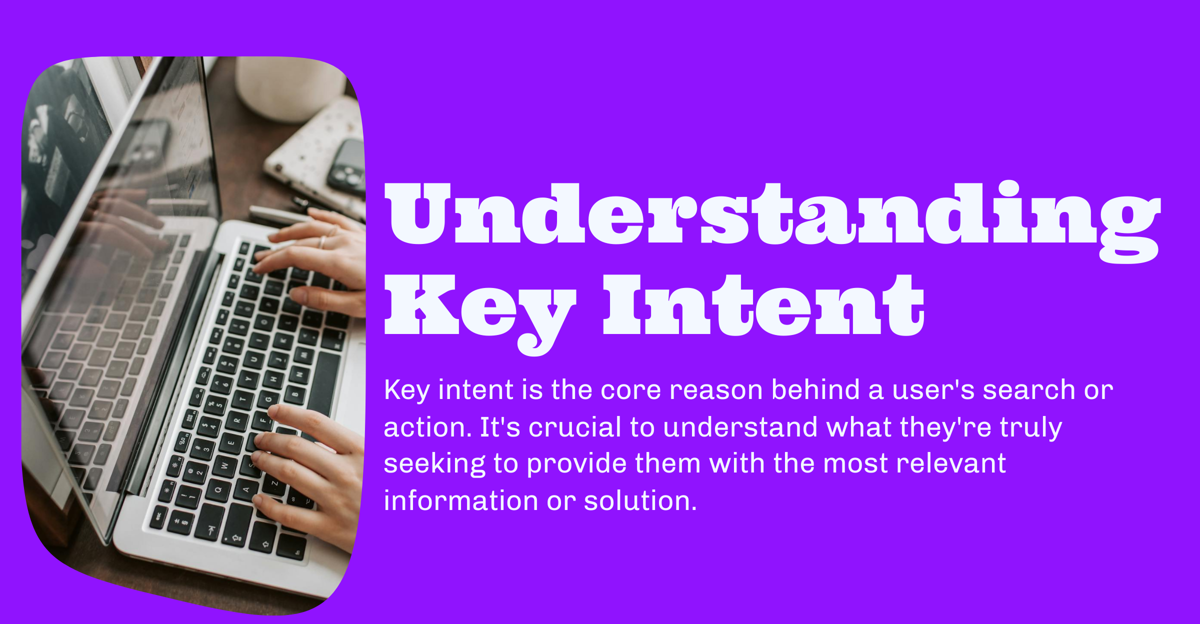 Understanding Key Intent