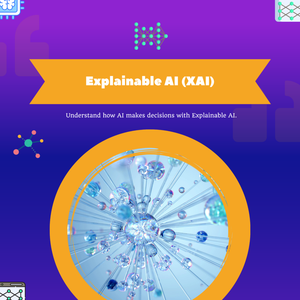 Explainable AI (XAI)