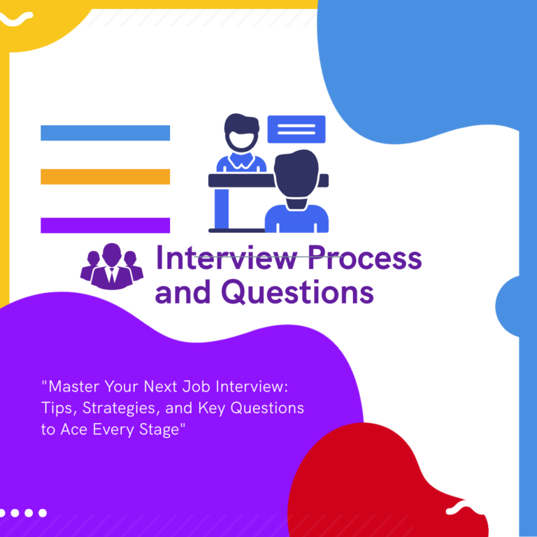 Interview Process and Questions