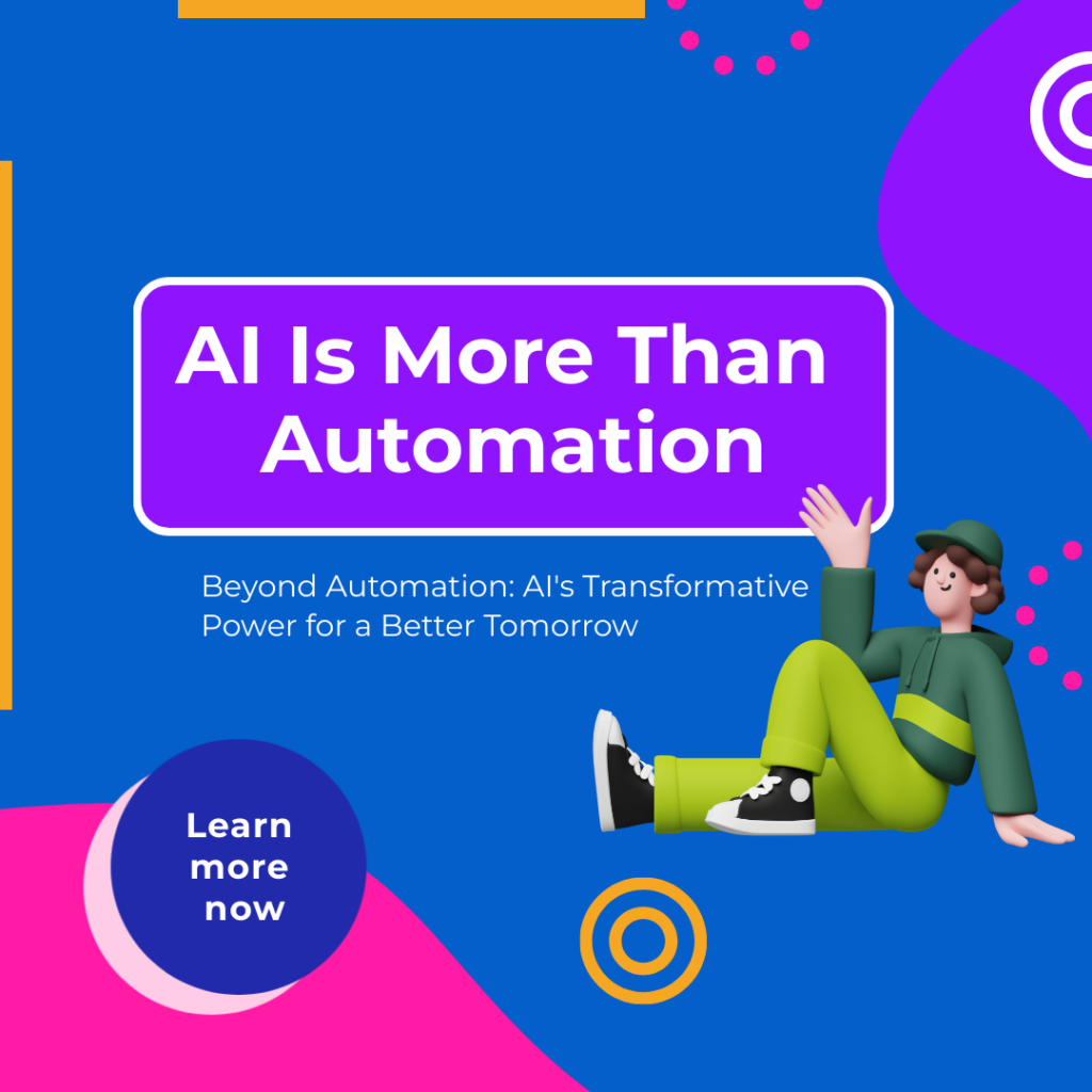 AI Is More Than Automation